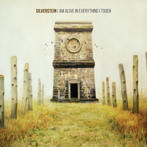 [Silverstein] I Am Alive in Everything I Touch
