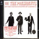 [The Presidents of the United States of America] II