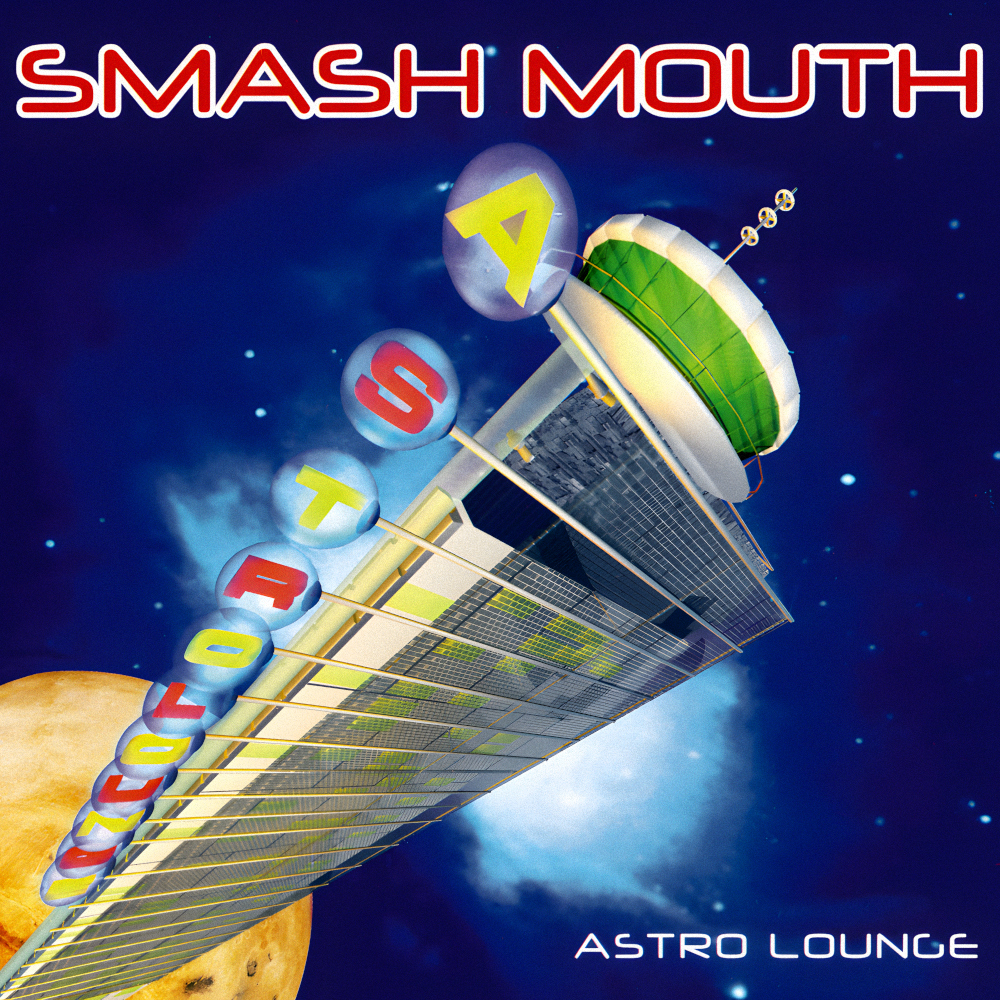 [Smash Mouth] Astro Lounge