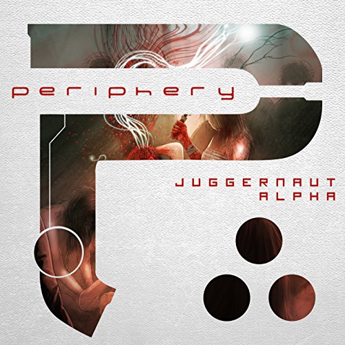 [Periphery] Juggernaut: Alpha
