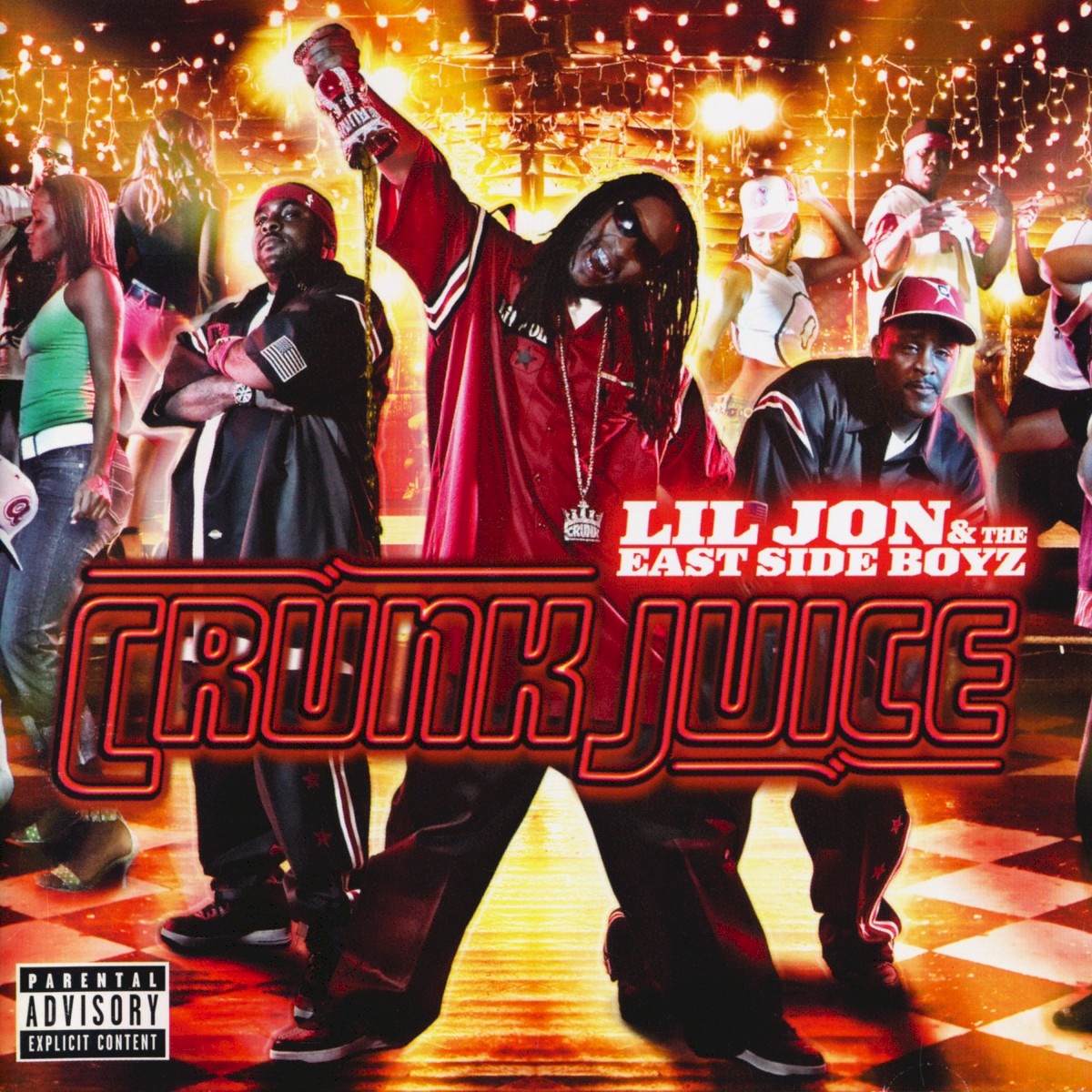[Lil Jon & The East Side Boyz] Crunk Juice (2005)