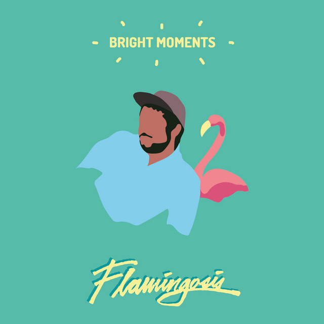 [Flamingosis] Bright Moments