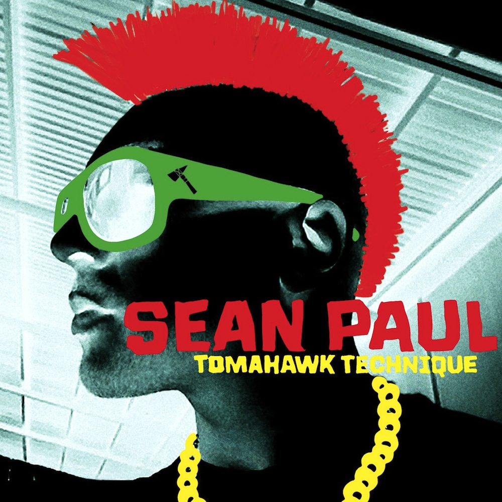 [Sean Paul] Tomahawk Technique (2012)