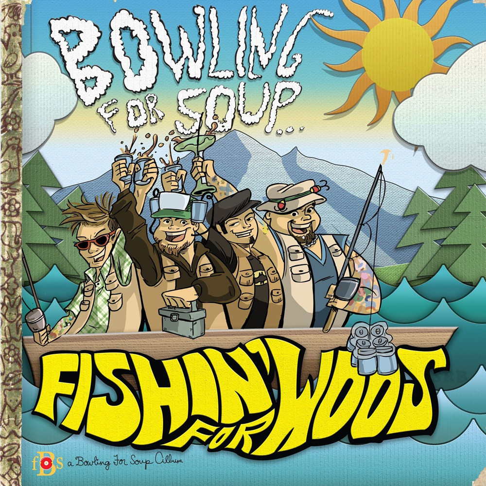 [Bowling For Soup] Fishin&rsquo; for Woos