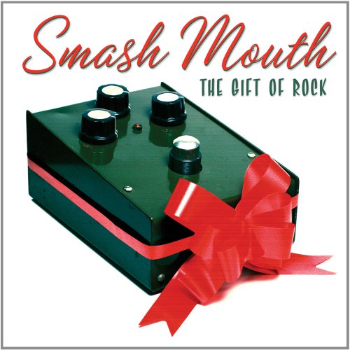 [Smash Mouth] The Gift of Rock (2012)