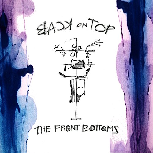 [The Front Bottoms] Back on Top