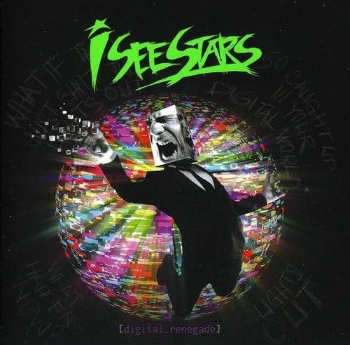 [I See Stars] Digital Renegade