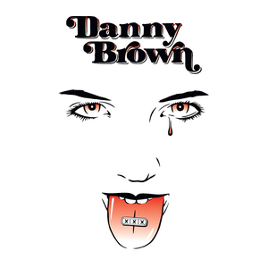 [Danny Brown] XXX