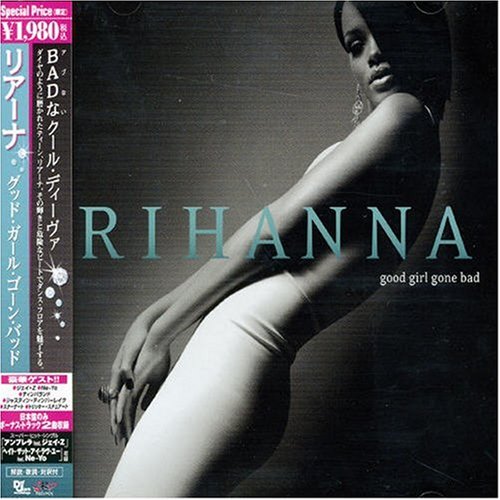 [Rihanna] Good Girl Gone Bad
