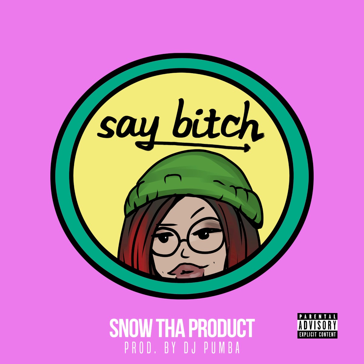 [Snow tha Product] Say Bitch