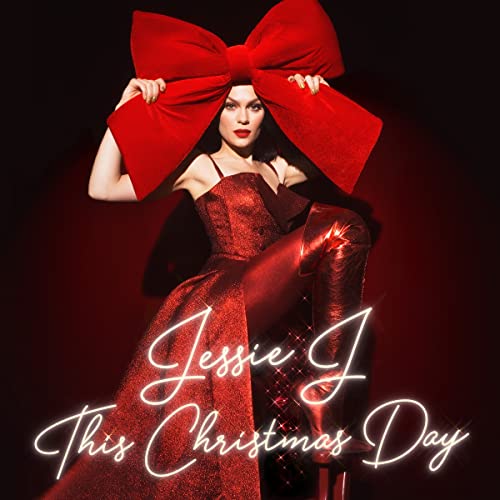 [Jessie J] This Christmas Day