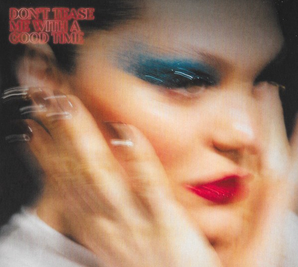 [Jessie J] Don&rsquo;t Tease Me With a Good Time