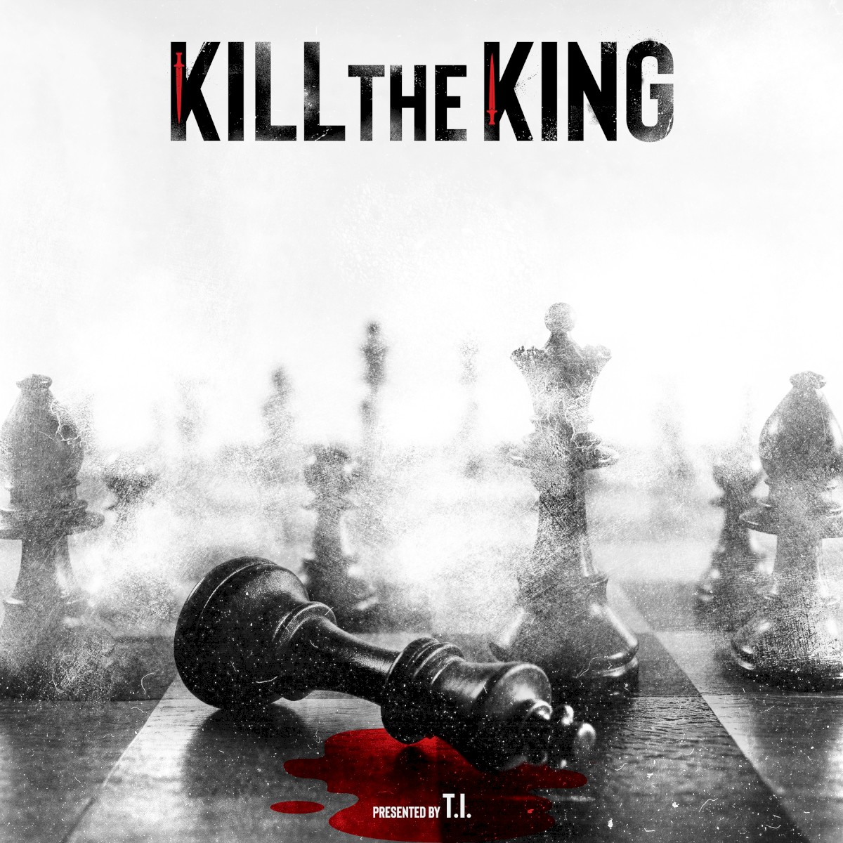 [T.I.] Kill The King